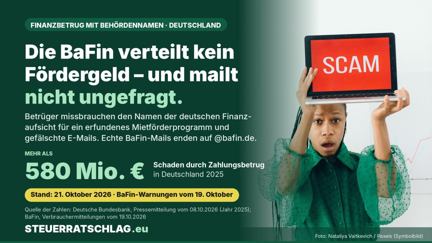 Infografik: Die BaFin verteilt kein Fördergeld und mailt nicht ungefragt; mehr als 580 Millionen Euro Schaden durch Zahlungsbetrug in Deutschland 2025. Rechts eine Frau mit Laptop, auf dem Scam steht.